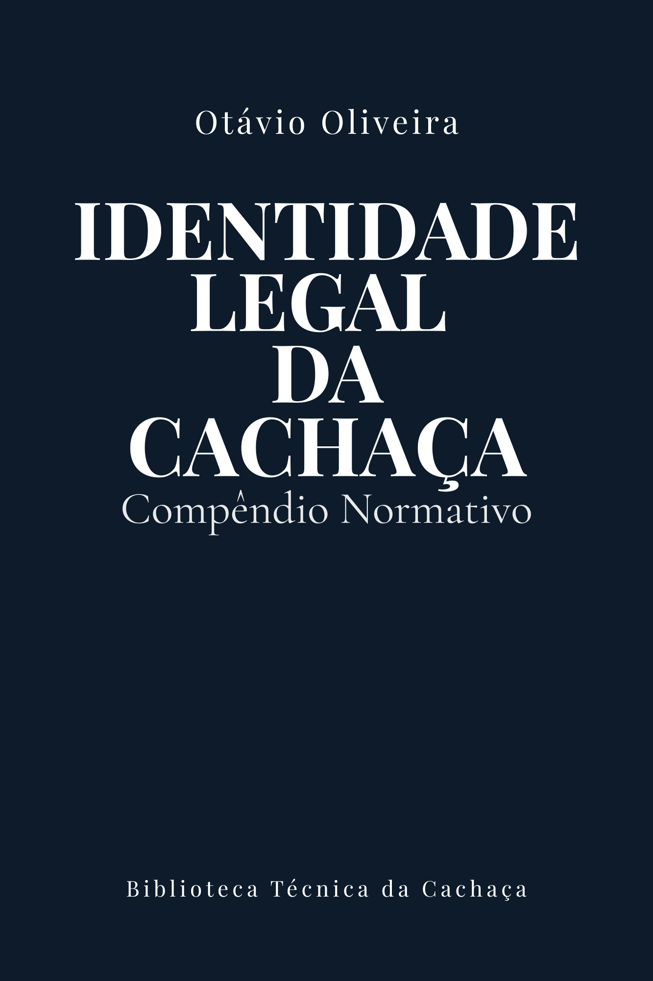 Capa do volume I — Identidade Legal da Cachaça